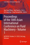 Proceedings of the 18th Asian International Conference on Fluid Machinery - Volume 1