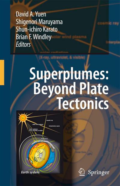 Superplumes: Beyond Plate Tectonics