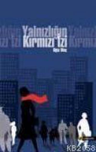 Yalnizligin Kirmizi Izi