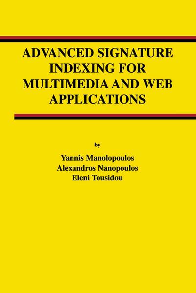 Advanced Signature Indexing for Multimedia and Web Applications