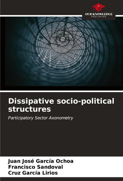Dissipative socio-political structures