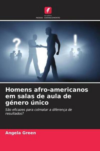 Homens afro-americanos em salas de aula de género único