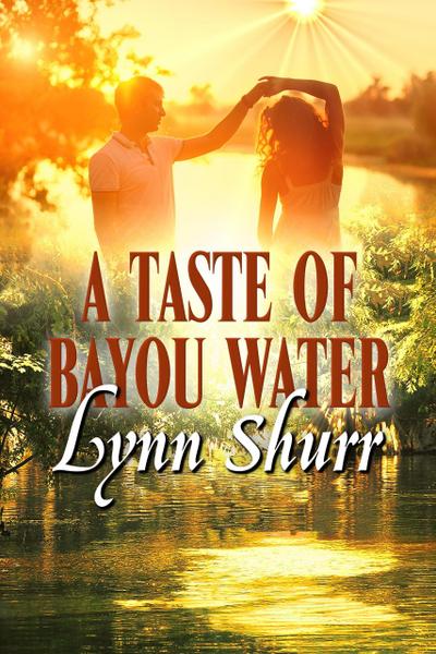 A Taste of Bayou Water