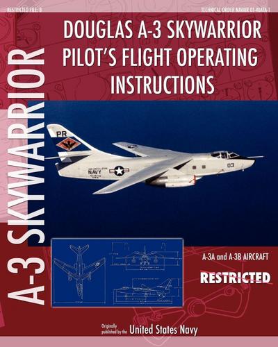 Douglas A-3 Skywarrior Pilot’s Flight Operating Instructions