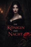 Die Königin der Nacht