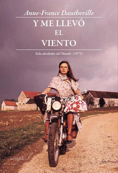 Y me llevó el viento : alrededor del mundo, 1973