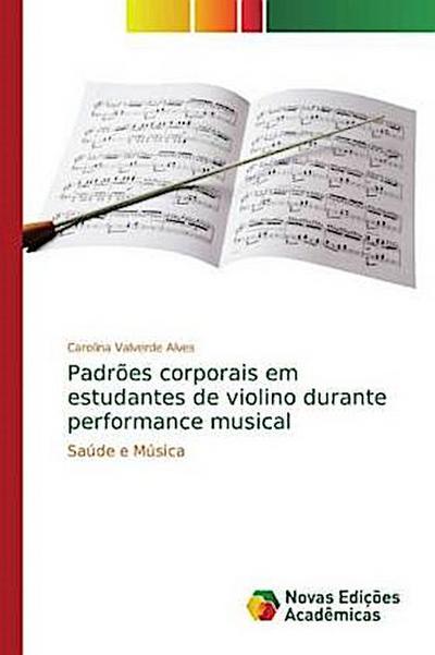 Padrões corporais em estudantes de violino durante performance musical