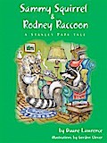 Sammy Squirrel & Rodney Raccoon: A Stanley Park Tale
