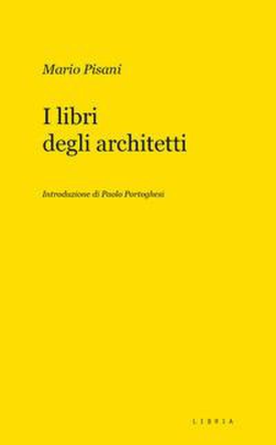 Pisani, M: I libri degli architetti