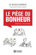 Le piège du bonheur - édition illustrée