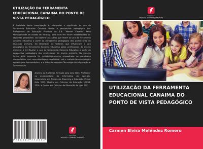 UTILIZAÇÃO DA FERRAMENTA EDUCACIONAL CANAIMA DO PONTO DE VISTA PEDAGÓGICO