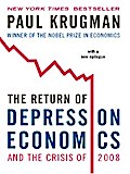 The Return of Depression Economics and the Crisis of 2008