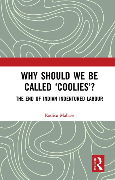 Why Should We Be Called ’Coolies’?