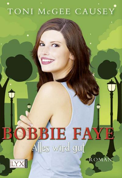 Bobbie Faye - Alles wird gut
