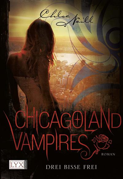 Chicagoland Vampires - Drei Bisse frei