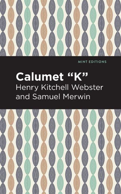 Calumet "K"