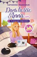 Dans la tête d’Anna.com T01