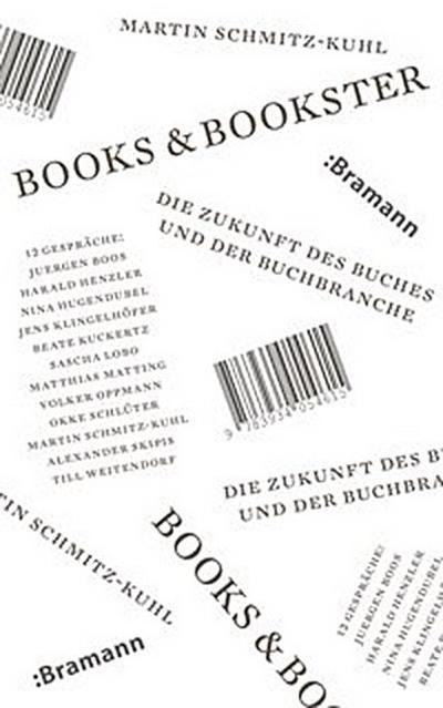 Books & Bookster - Die Zukunft des Buches und der Buchbranche