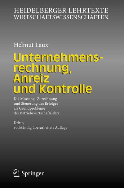 Unternehmensrechnung, Anreiz und Kontrolle
