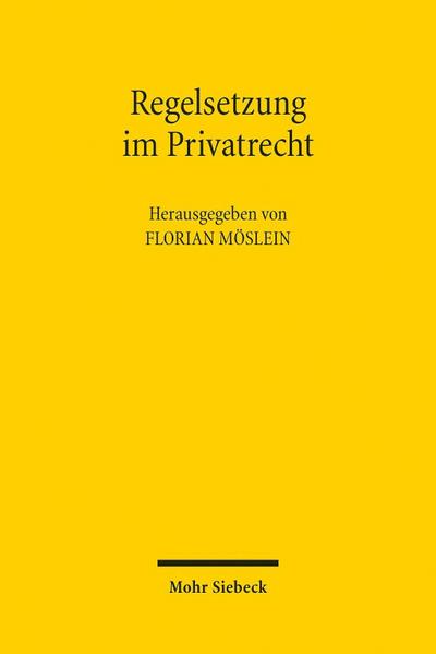 Regelsetzung im Privatrecht