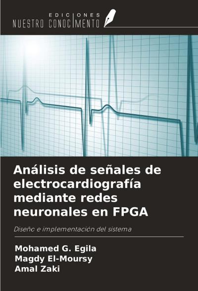 Análisis de señales de electrocardiografía mediante redes neuronales en FPGA