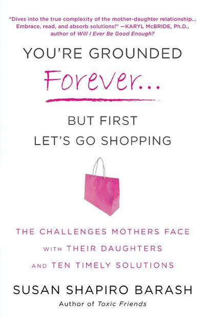 You’re Grounded Forever... But First Let’s Go Shopping