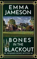 Bones in the Blackout (Dr. Benjamin Bones Mysteries, #1)