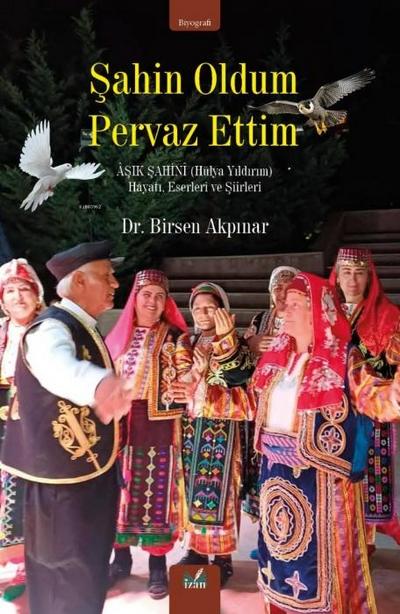 Sahin Oldum Pervaz Ettim