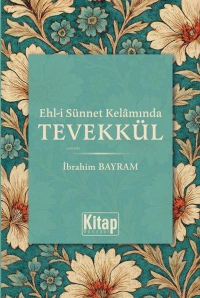 Ehli Sünnet Kelaminda Tevekkül