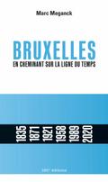 Bruxelles. En cheminant sur la ligne du temps