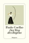Der Weg des Bogens von Paulo Coelho | Buch