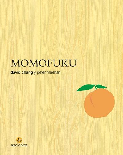Momofuku : la revolucionaria cocina de David Chang
