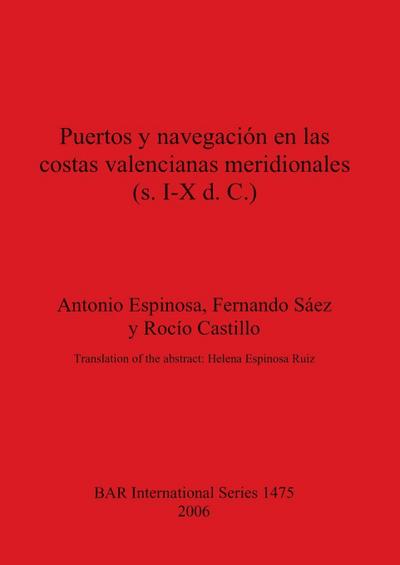 Puertos y navegación en las costas valencianas meridionales (s. I-X d. C.)