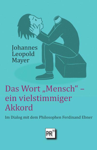 Das Wort "Mensch" - ein vielstimmiger Akkord