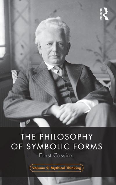 The Philosophy of Symbolic Forms, Volume 2