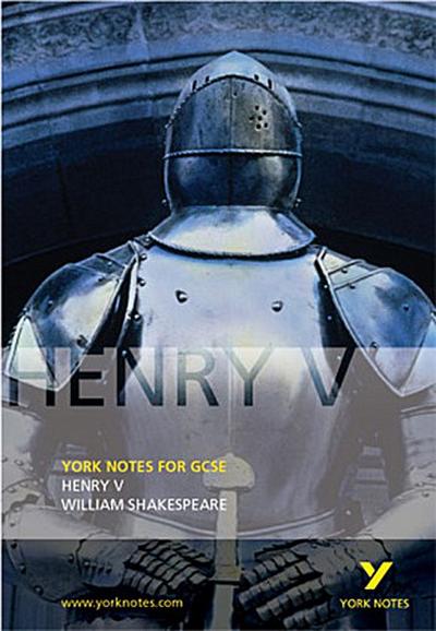 Henry V: York Notes GCSE - for 2026, 2027 exams