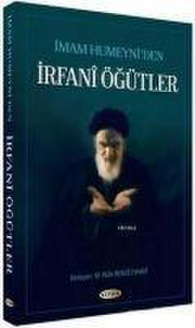 Imam Humeyniden Irfani Ögütler