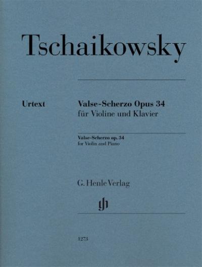 Peter Iljitsch Tschaikowsky - Valse-Scherzo op. 34