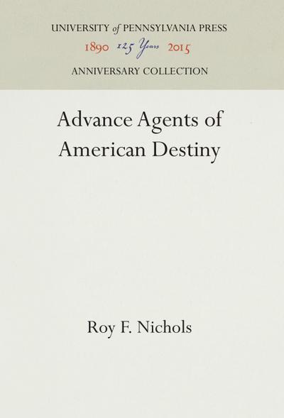 Advance Agents of American Destiny