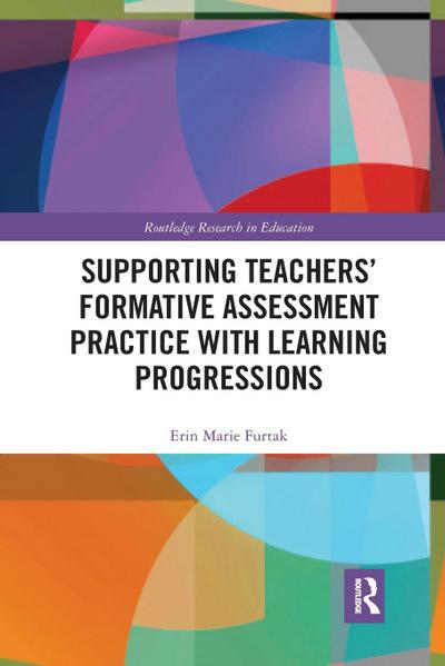 Supporting Teachers’ Formative Assessment Practice with Learning Progressions
