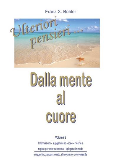 Ulteriori pensieri - Dalla mente al cuore 2