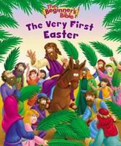 The Beginner’s Bible the Very First Easter
