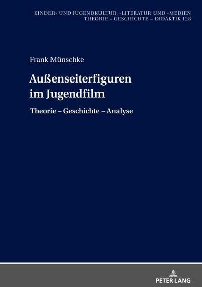 Außenseiterfiguren im Jugendfilm