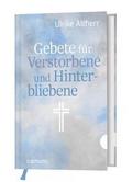 Gebete für Verstorbene und Hinterbliebene