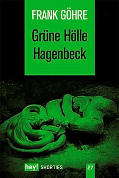 Grüne Hölle Hagenbeck