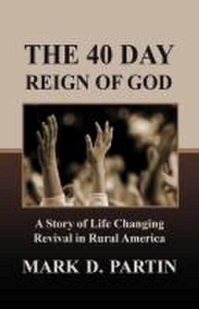 40 DAY REIGN OF GOD