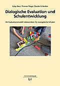 Dialogische Evaluation und Schulentwicklung