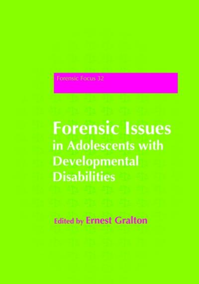Forensic Issues in Adolescents with Developmental Disabilities