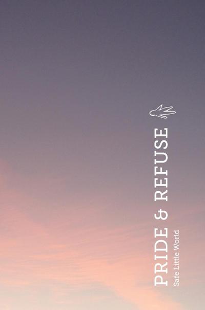 Pride & Refuse (Special Edition)