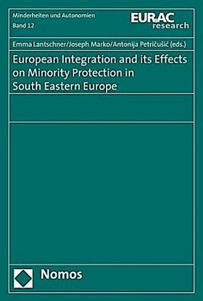 European Integration and its Effects on Minority Protection in South Eastern Europe